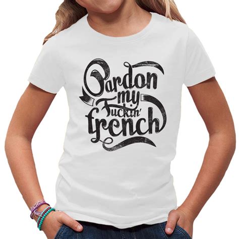 pardon my french t shirt selbst gestalten drucken im shirt de