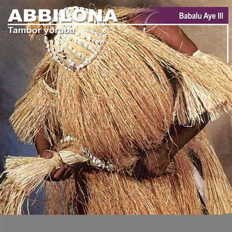 Abbilona Babalu Aye Iii By Grupo Abbilona On Spotify