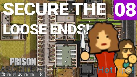 prison architect season 2 ep 08 securing loose ends