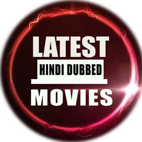 latest dubbed movies  youtube