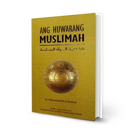 ang huwarang muslimah filipino by dr muhammad ‘ali al