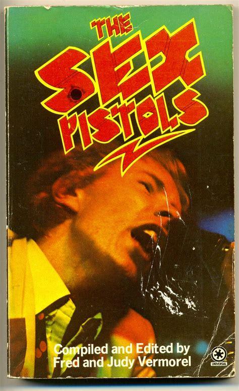 The Sex Pistols By Fred And Judy Vermorel 1978 I Bought