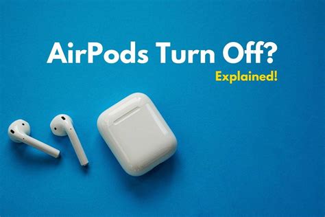 airpods turn    explain  gadget buyer tech advice