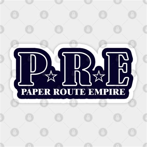 pre paper route empire rappers sticker teepublic