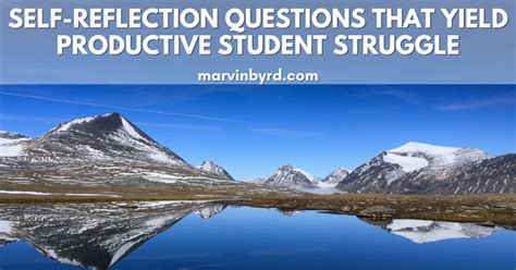 reflection questions  yield productive student struggle