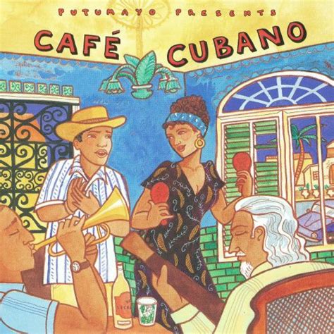 putumayo presents cafe cubano various artists songs reviews credits allmusic