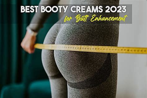 Top 5 Best Booty Creams That Will Give You The Glutes Of Your Dreams