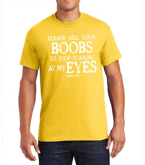 please tell your boobs to stop staring at my eyes t shirt etsy