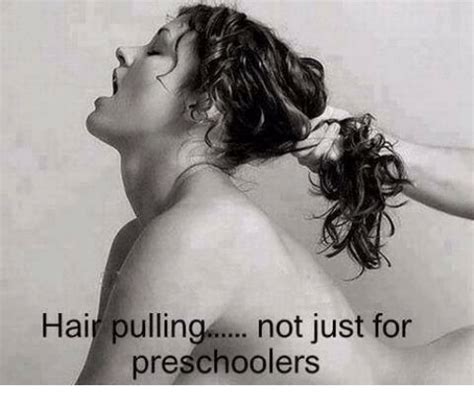 Hair Pulling Not Just For Preschoolers Meme On Me Me