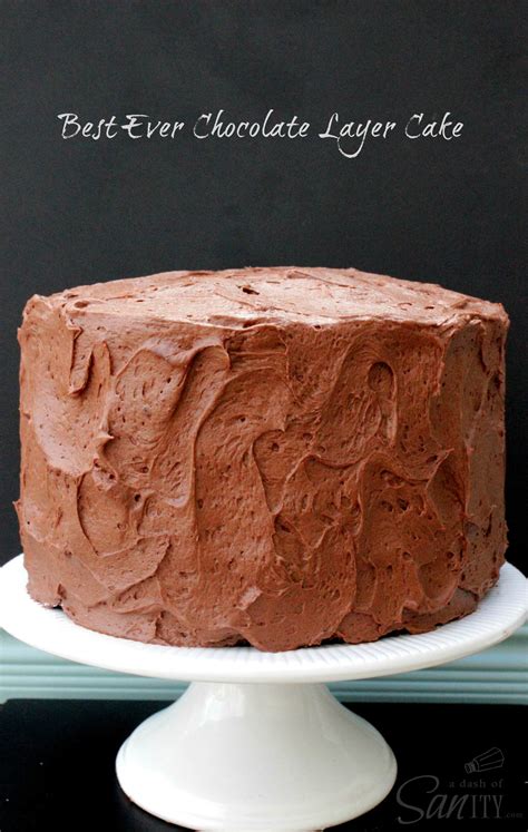 chocolate layer cake dash  sanity