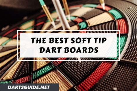 soft tip dartboards complete guide   dartsguide