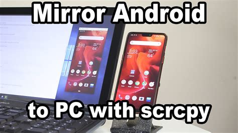mirror android  pc  scrcpy youtube
