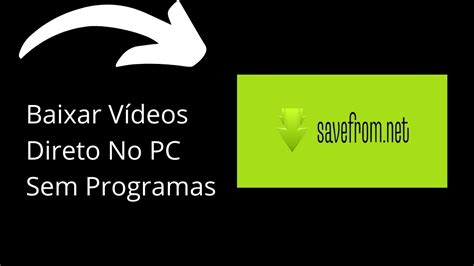 como baixar vídeos grátis do youtube sem instalar programas youtube