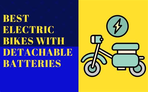 electric bikes  detachable batteries electricvehiclesfaqscom