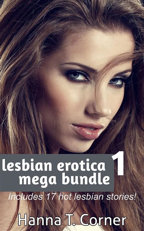 Lesbian Erotica Mega Bundle 17 Stories English Edition Ebook