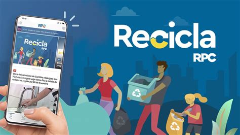 recicla  uma funcionalidade  aplicativo voce na rpc recicla rede globo