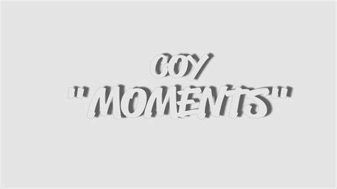 Coy Mixtape Moments Audio Youtube