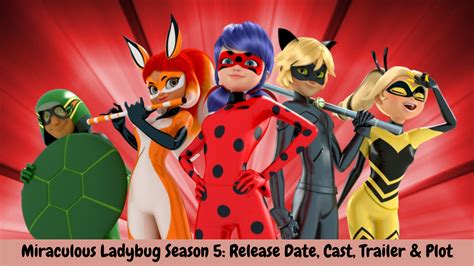 miraculous ladybug season  release date cast trailer plot