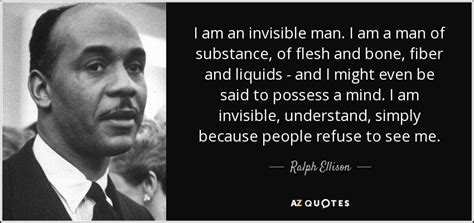 Ralph Ellison Quote I Am An Invisible Man I Am A Man Of