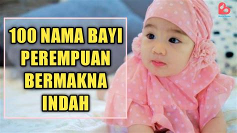 rangkaian nama bayi perempuan islami unik  bermakna indah youtube