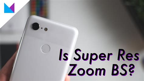 pixel super res zoom  marketing youtube