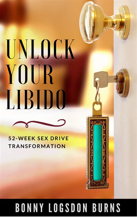 unlock your libido 52 week sex drive transformation is