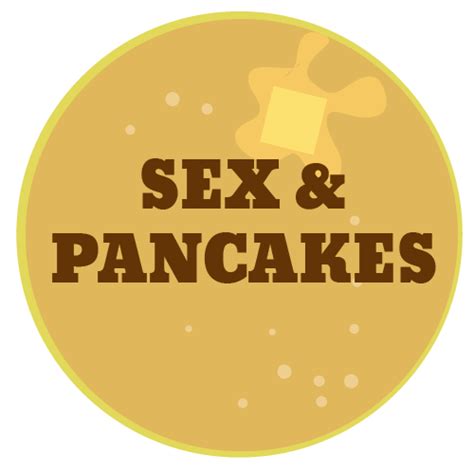 Sex And Pancakes The Link