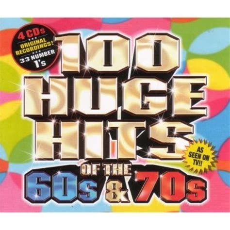 100 huge hits of the 60s and 70s various artists songs reviews