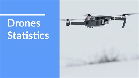 drones statistics  market shares applications forecasts comparecampcom