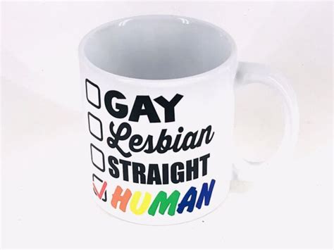 Gay Lesbian Straight Human Coffee Tea Mug Lgbt Pride Love Ebay
