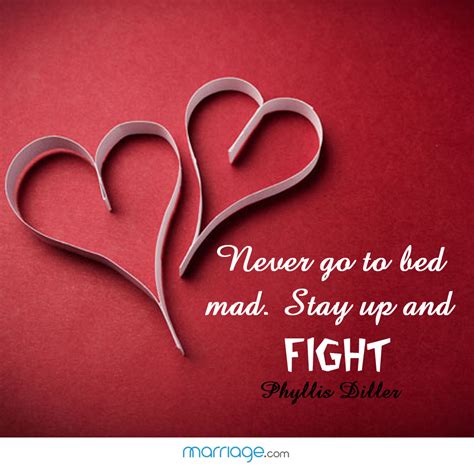 never go to bed mad stay up and marriage quotes