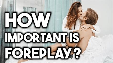 why women need foreplay youtube