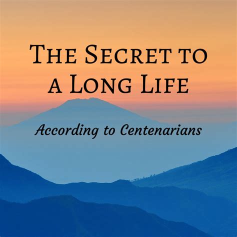 The Secret To A Long Life According To Centenarians