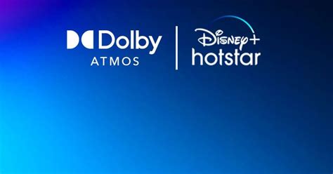 disney hotstar  dolby atmos support  android ios  tv check  list  supported