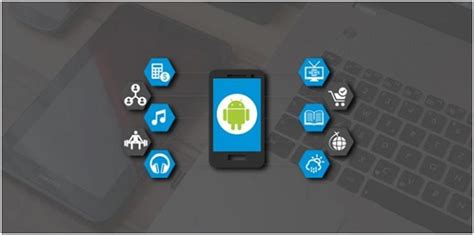 industries   revolutionized  android apps skytechgeek