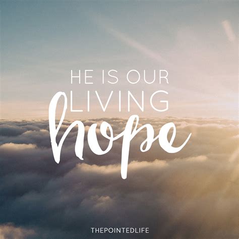 living hope  pointed life