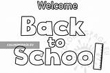 School Back Text Welcome Coloring Print sketch template