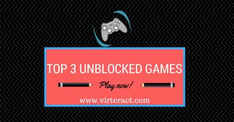 unblocked games play  top  games
