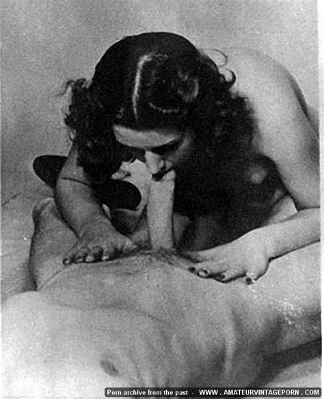 amateur amateur vintage blowjob and porn photos from 1930s 1950s hi