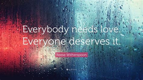 reese witherspoon quote   love  deserves   wallpapers quotefancy