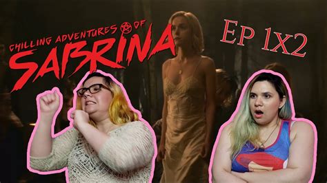 The Chilling Adventures Of Sabrina Reaction 1x02 The Dark Baptism