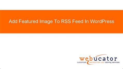 add featured image  rss feed  wordpress youtube