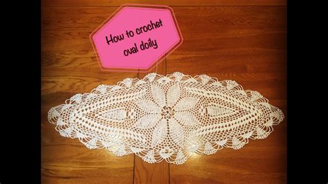 crochet oval tablecloth patterns   crochet oval doily part
