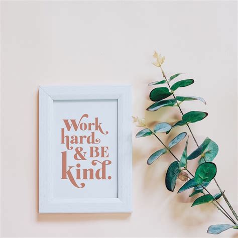 work hard  kind archival print inspirational quote etsy