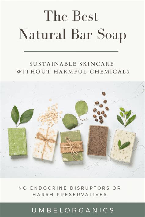 the best natural and sustainable bar soap umbel organics umbel organics