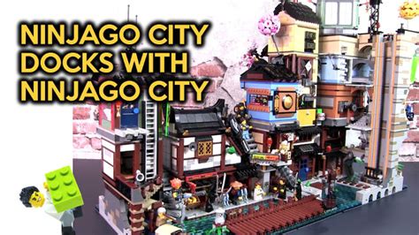 Setting The Lego Ninjago City Docks With Ninjago City