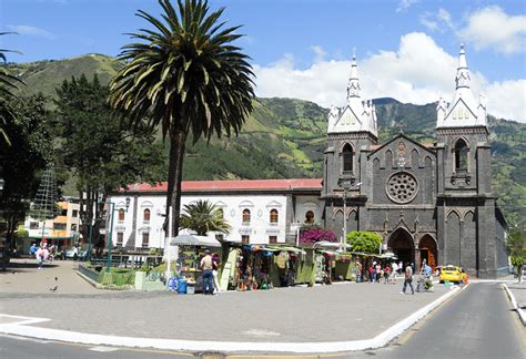 baños ecuador a thriving tourist town with hot springs and miracle