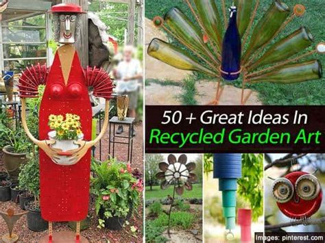 50 Great Ideas In Recycled Garden Art