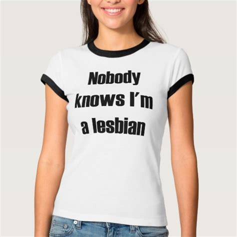 nobody knows i m a lesbian shirt zazzle