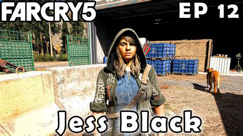 Jess Black Far Cry 5 Episode 12 Youtube